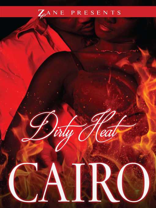 Title details for Dirty Heat by Cairo - Wait list